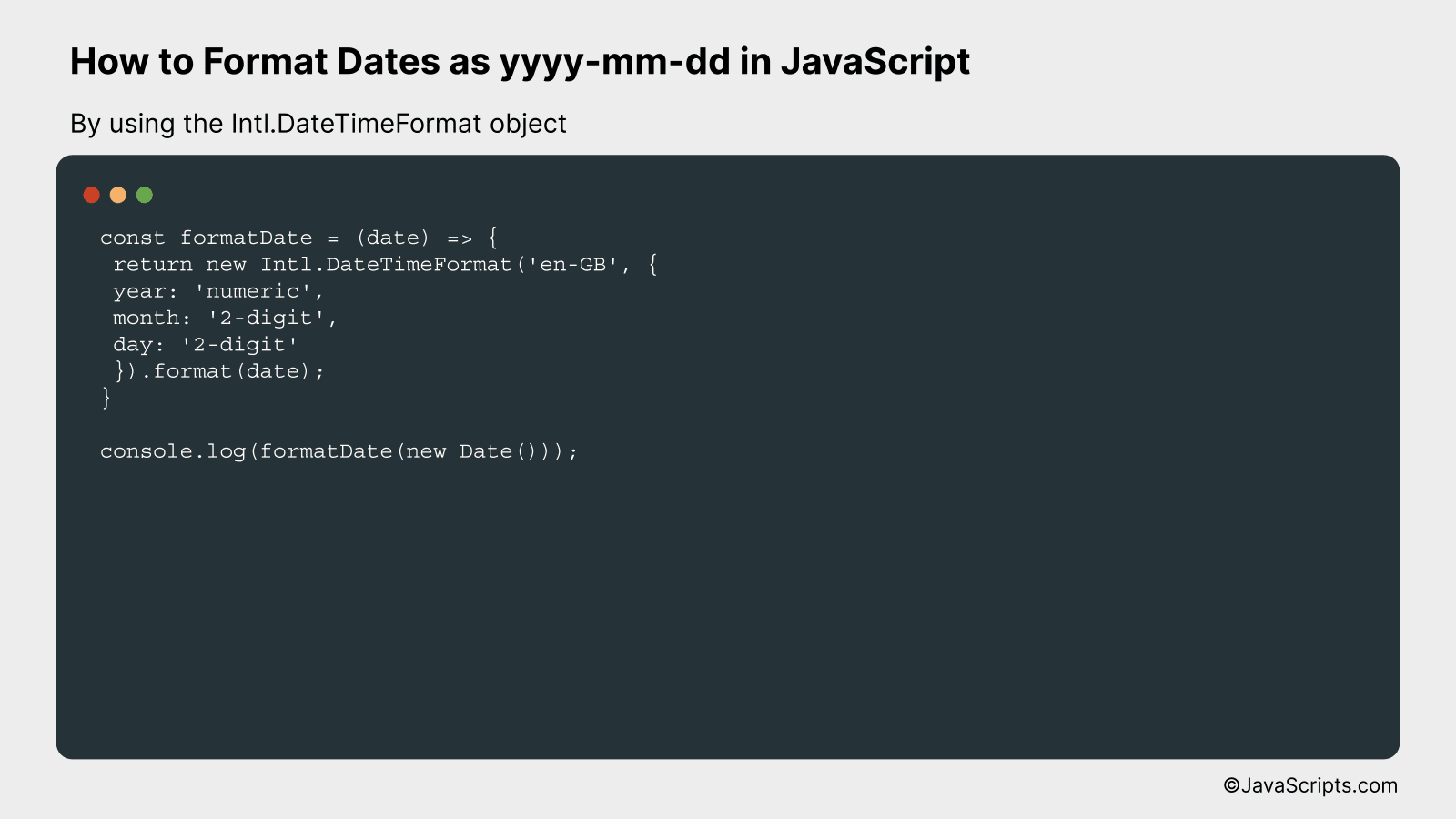 By using the Intl.DateTimeFormat object