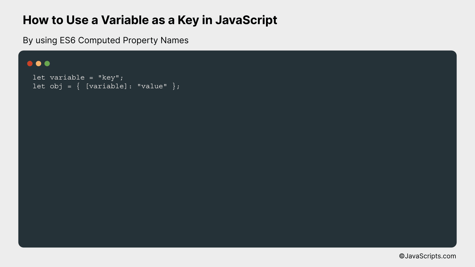 By using ES6 Computed Property Names