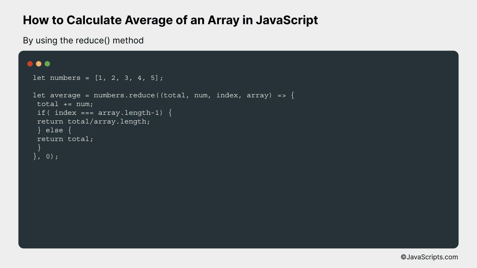 By using the reduce() method