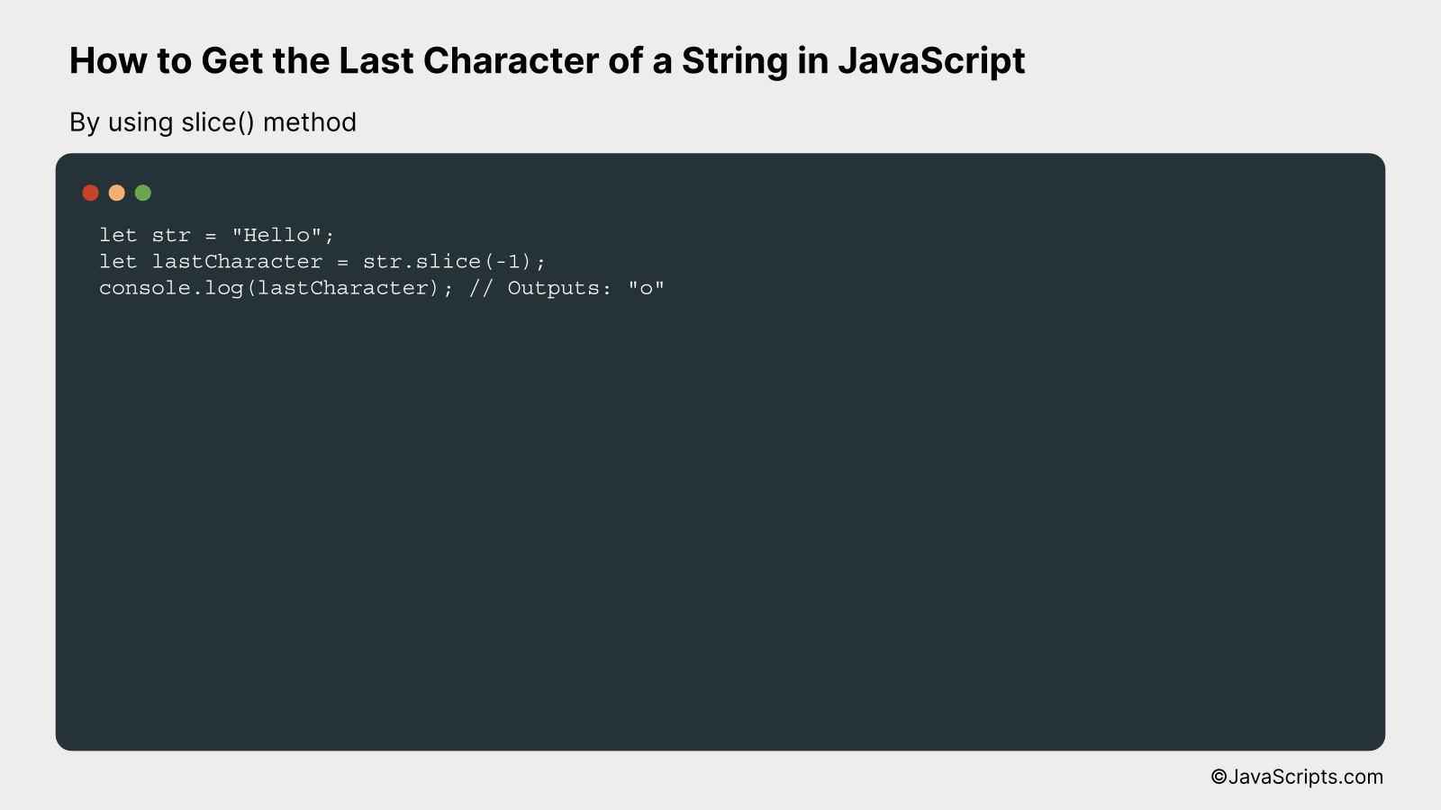 By using slice() method