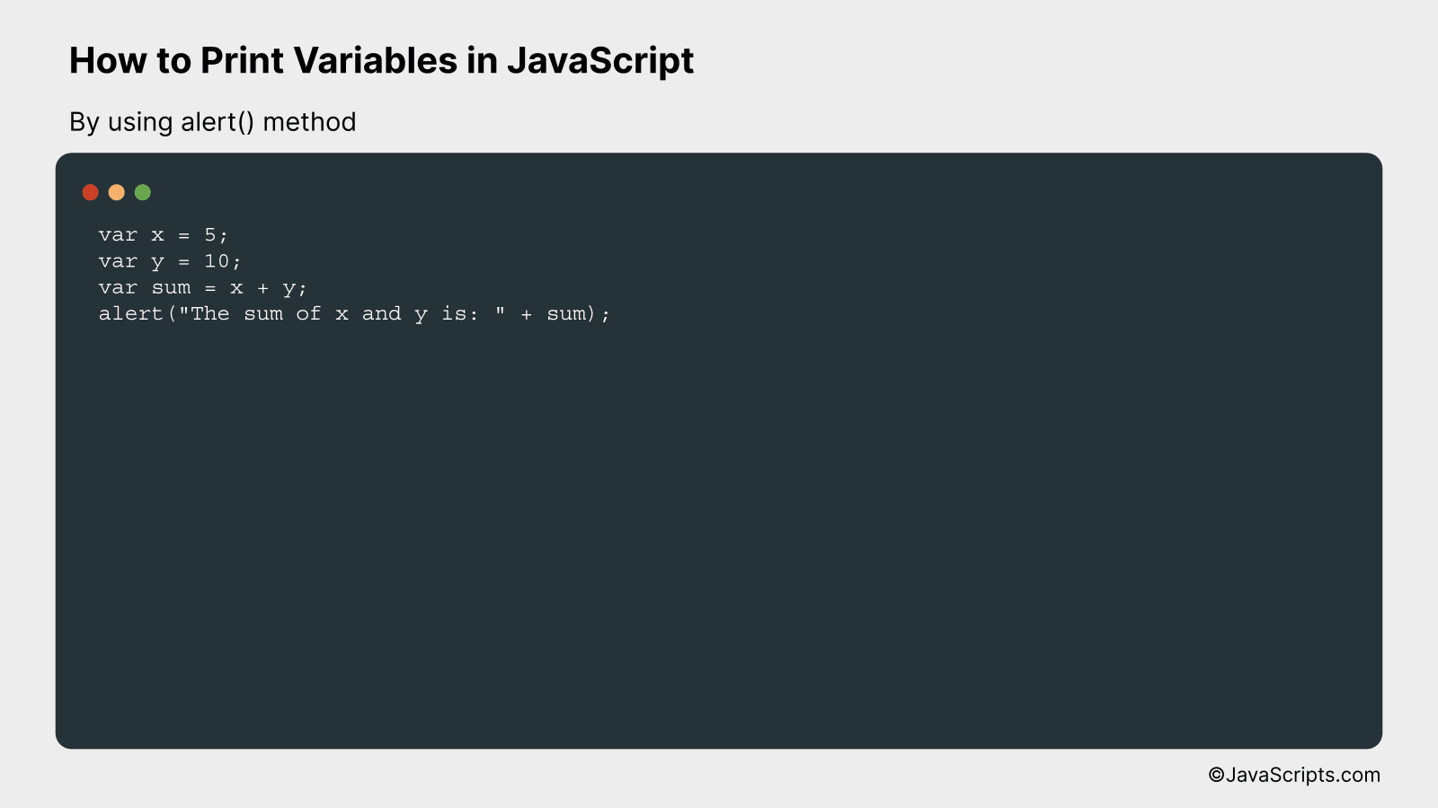 By using alert() method