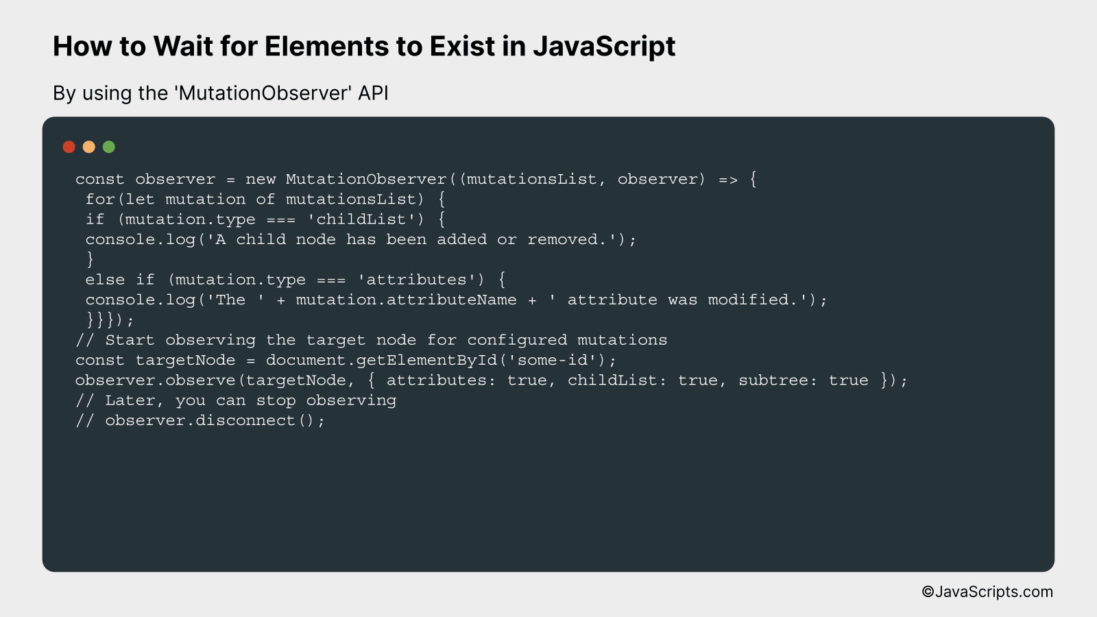 By using the 'MutationObserver' API