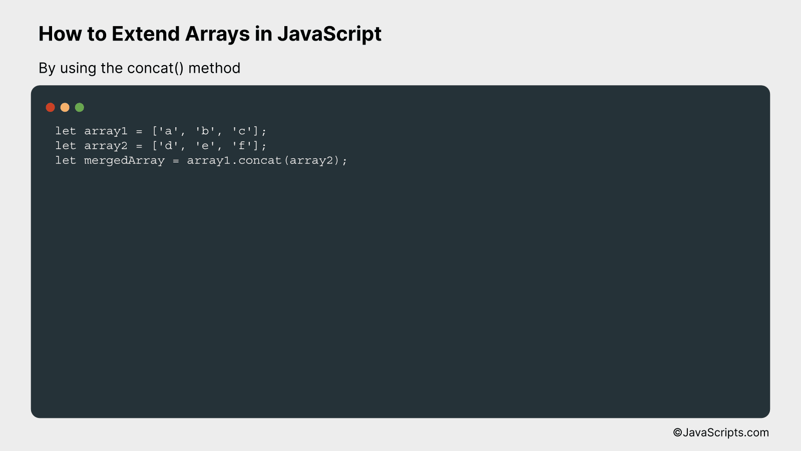 By using the concat() method