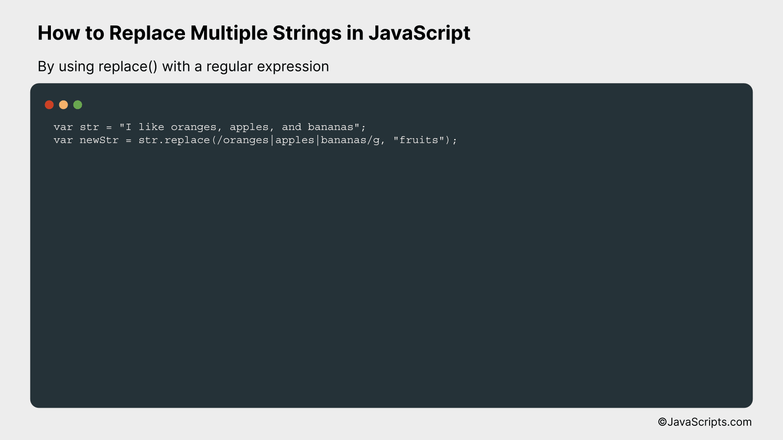 By using replace() with a regular expression