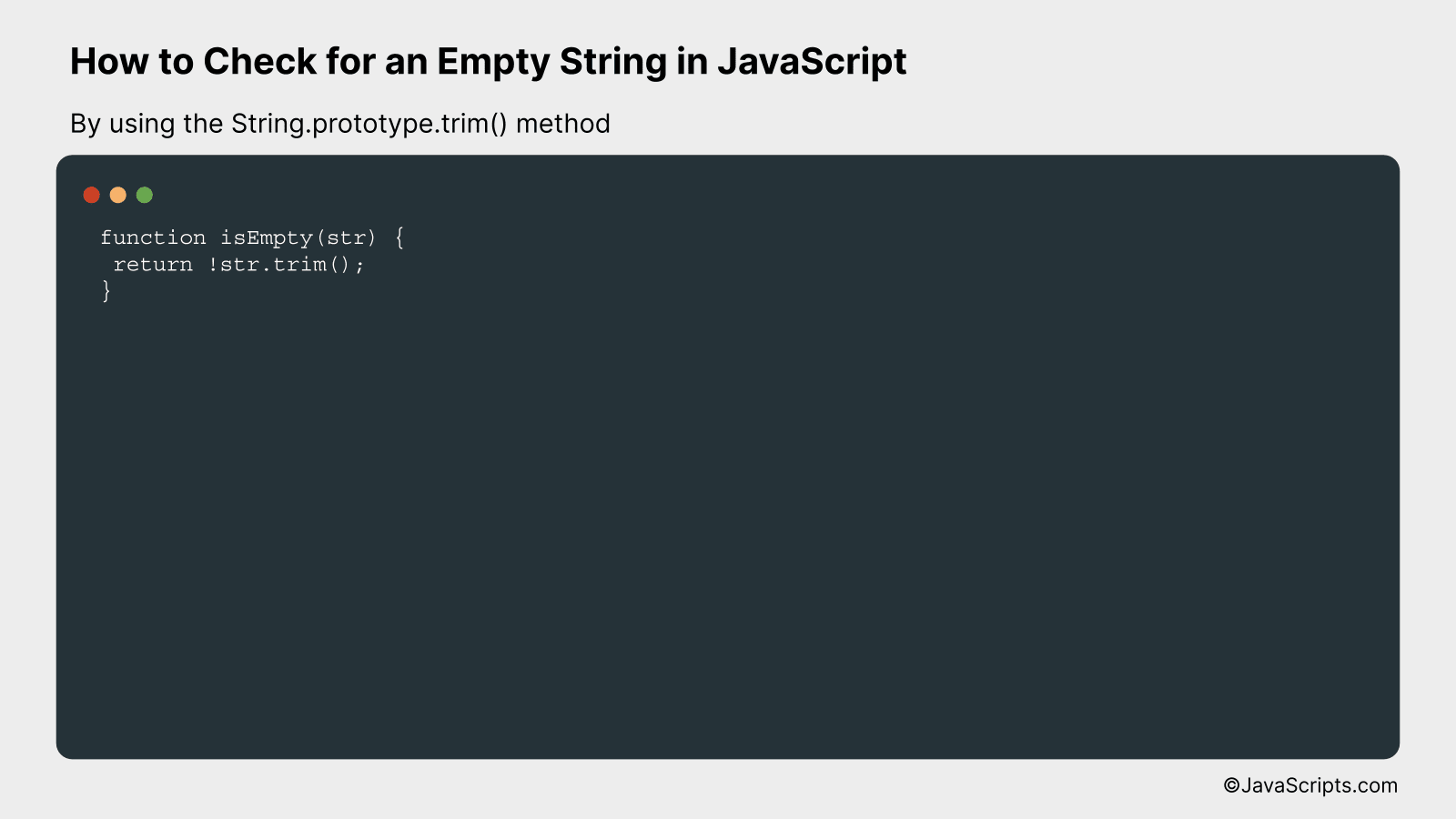 By using the String.prototype.trim() method