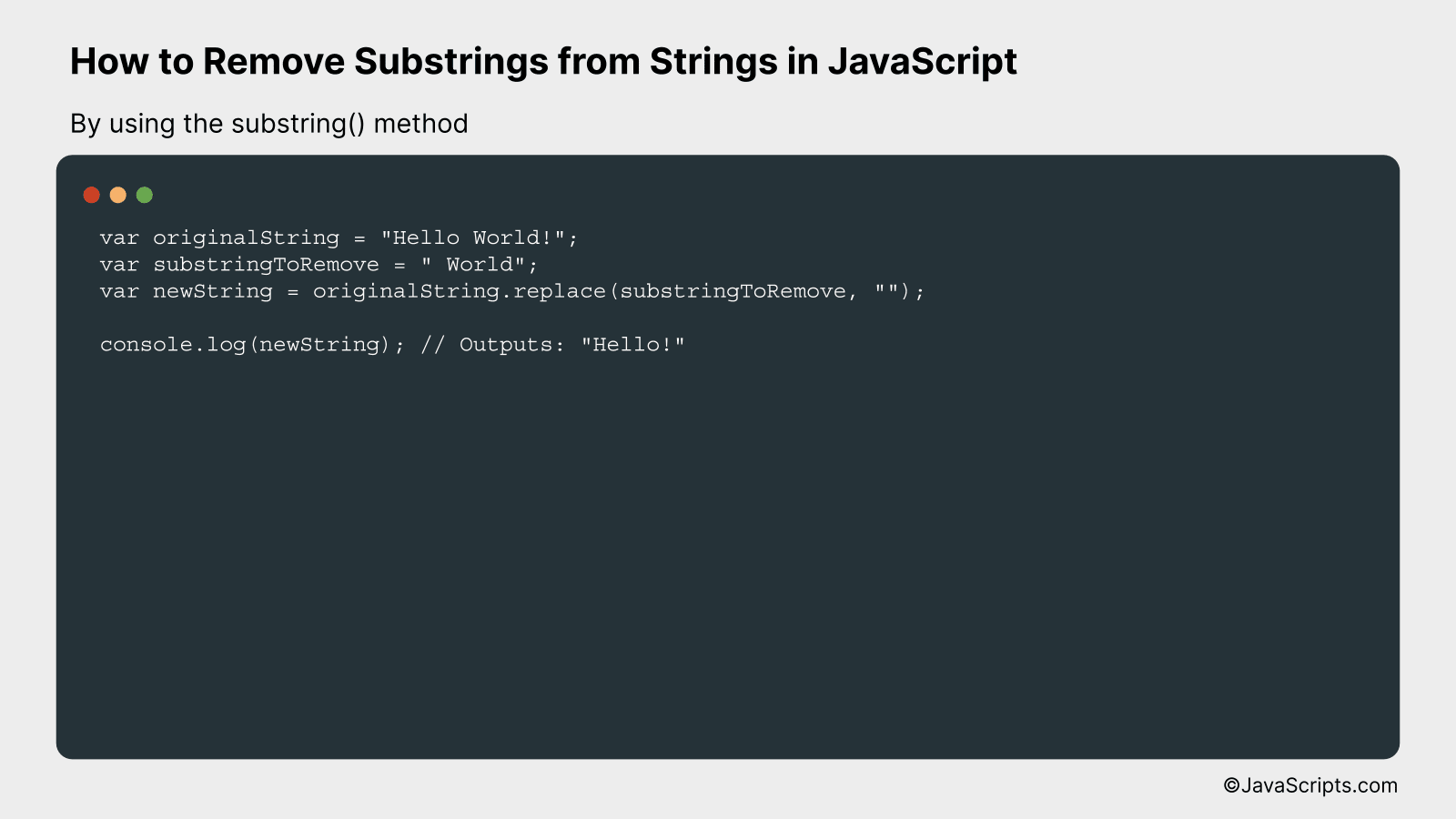 By using the substring() method