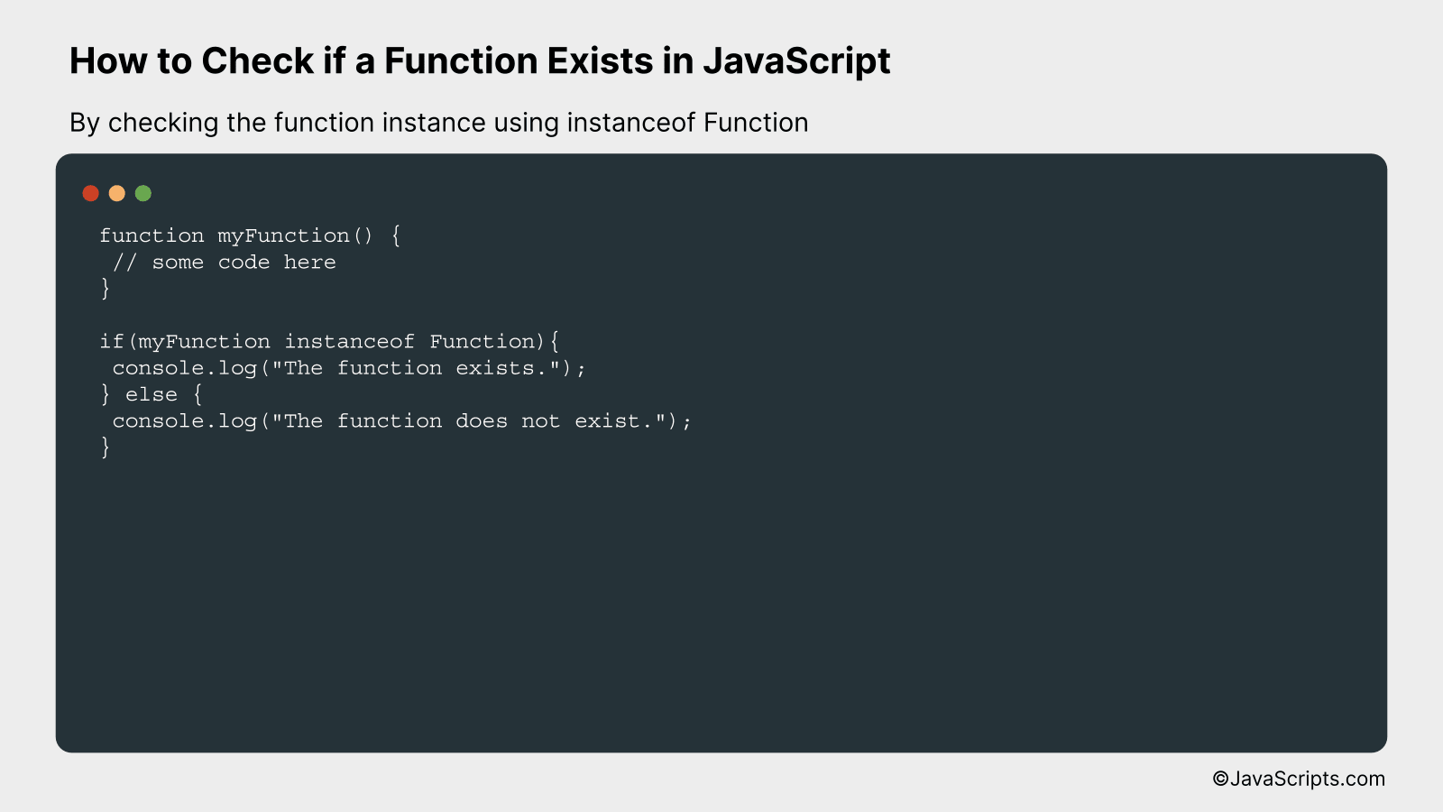 By checking the function instance using instanceof Function