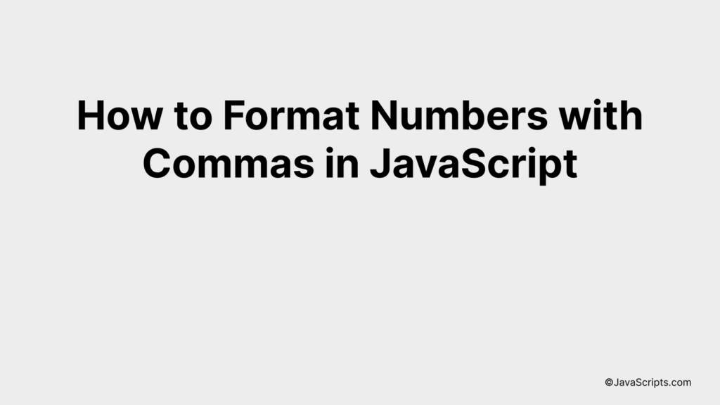 how-to-format-numbers-with-commas-in-javascript