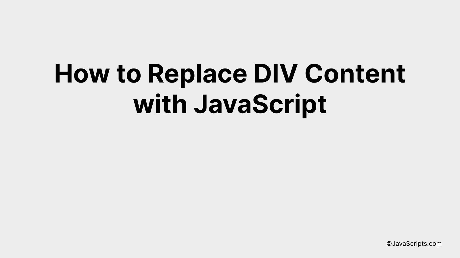 how-to-replace-div-content-with-javascript